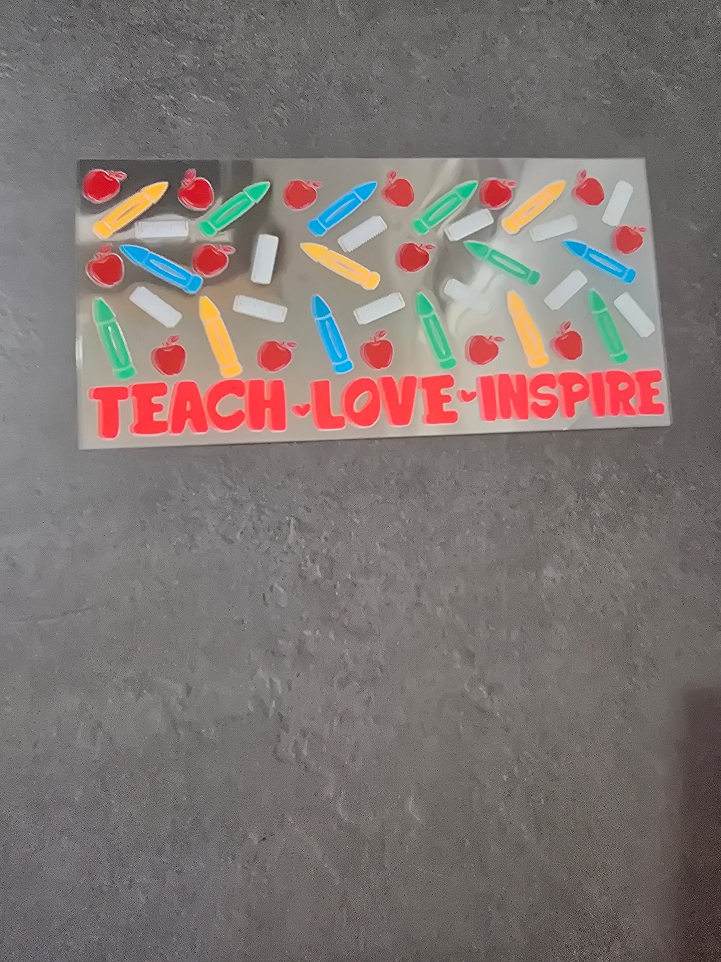 16 oz UVDTF - Teach Love Inspire