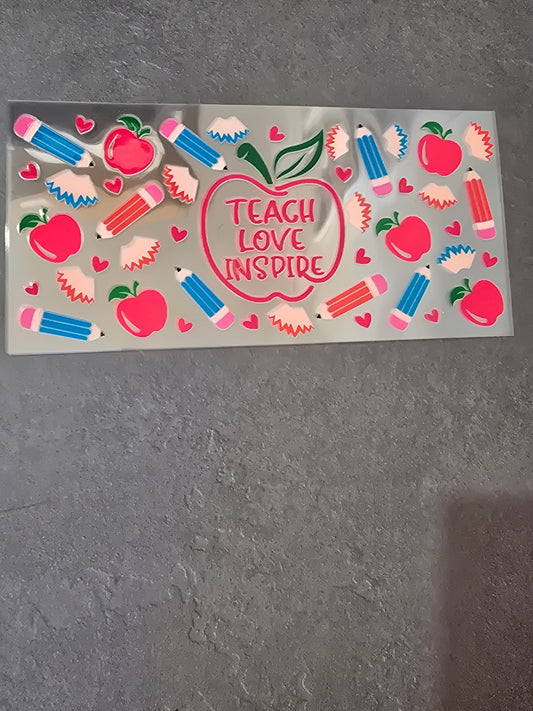 16 oz UVDTF - Teach Love Iinspire